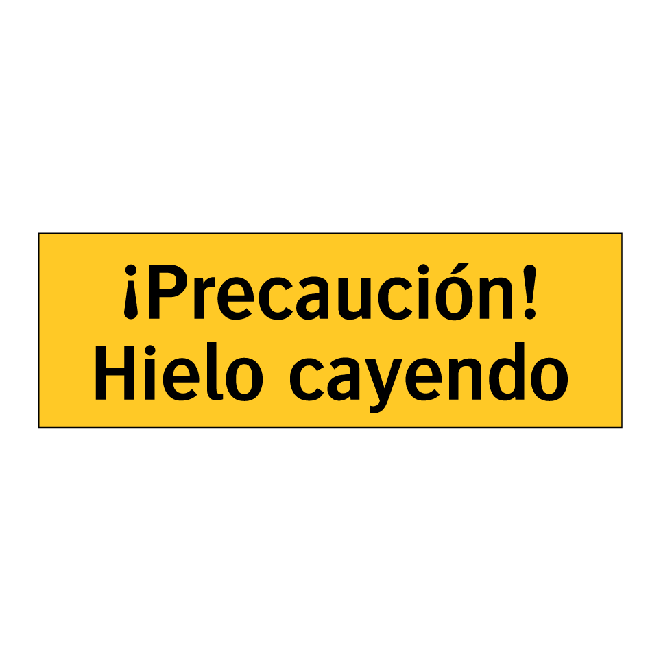 ¡Precaución! Hielo cayendo