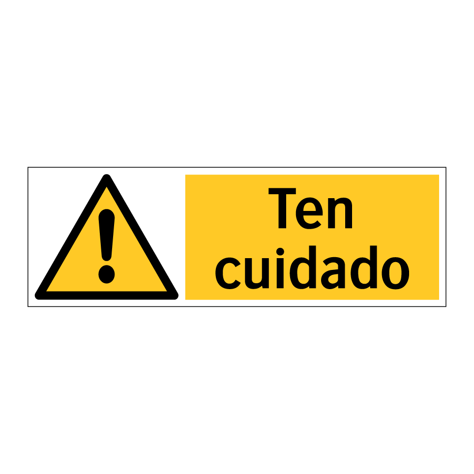 Ten cuidado