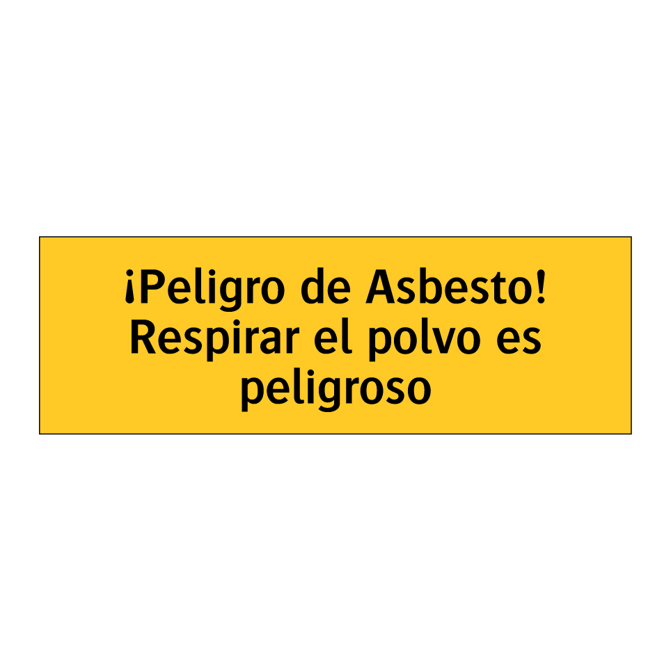 ¡Peligro de Asbesto! Respirar el polvo es peligroso