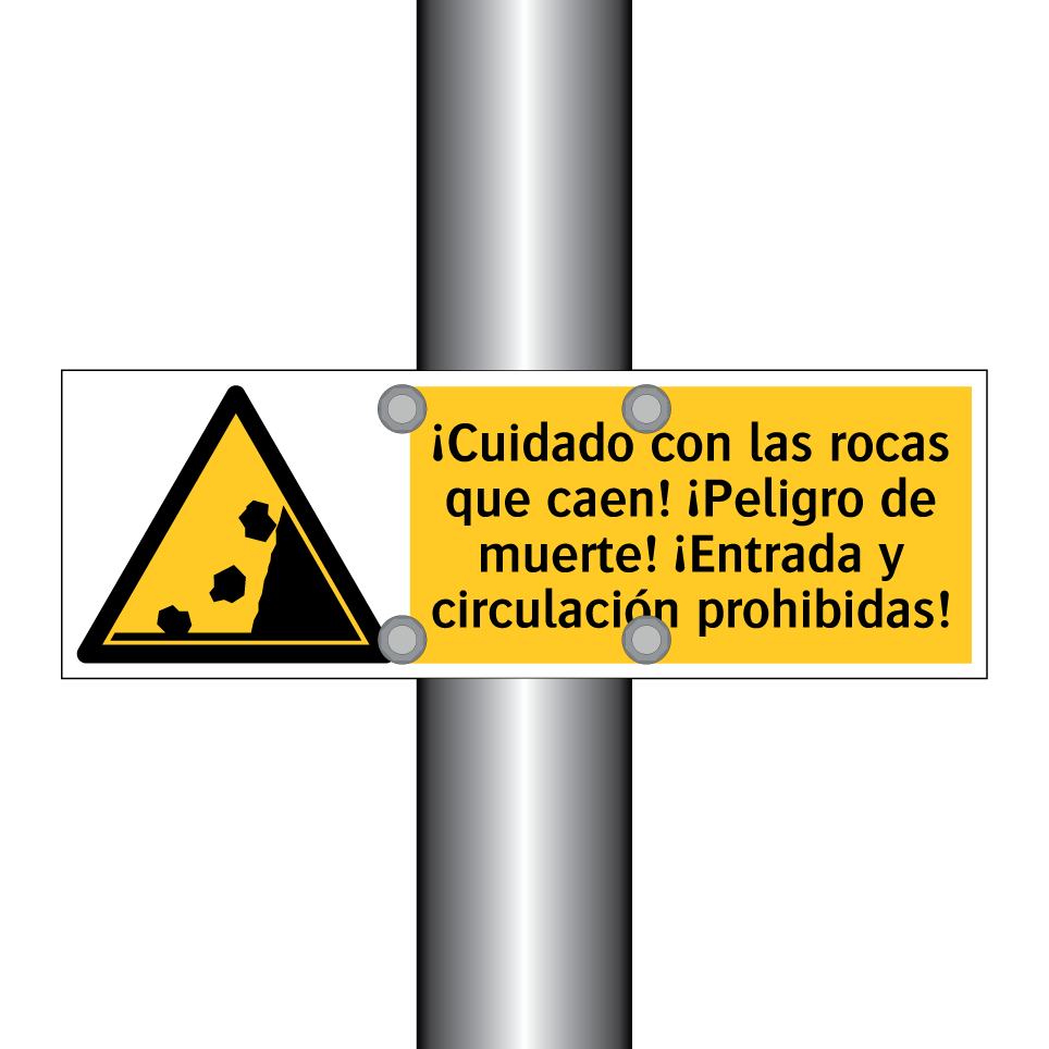 ¡Cuidado con las rocas que caen! ¡Peligro de muerte! ¡Entrada y circulación prohibidas!
