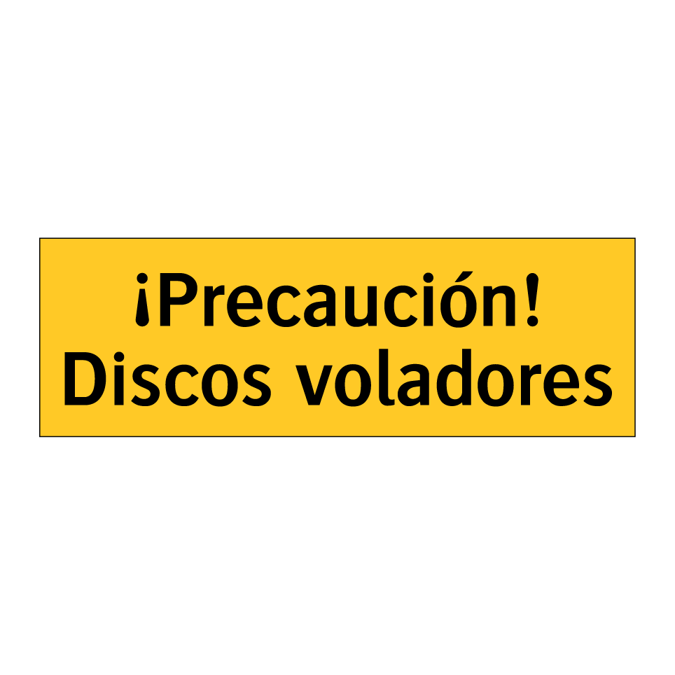 ¡Precaución! Discos voladores