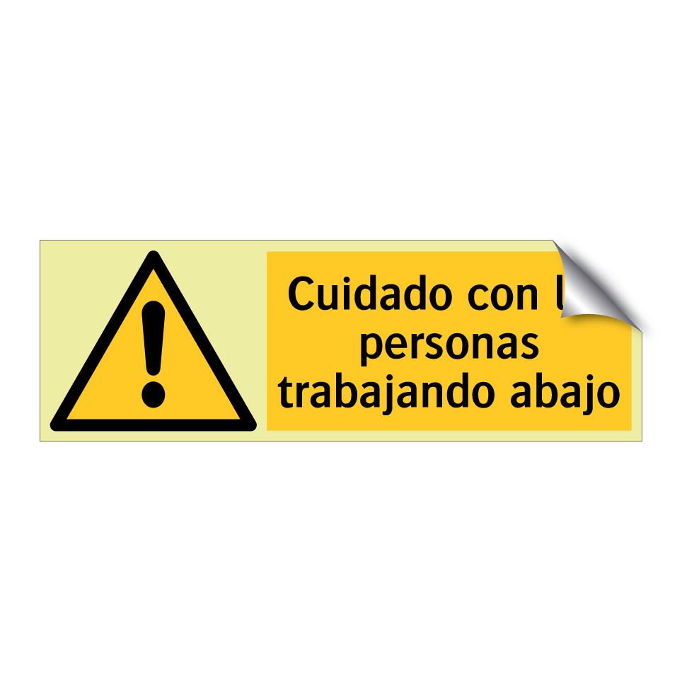 Cuidado con las personas trabajando abajo