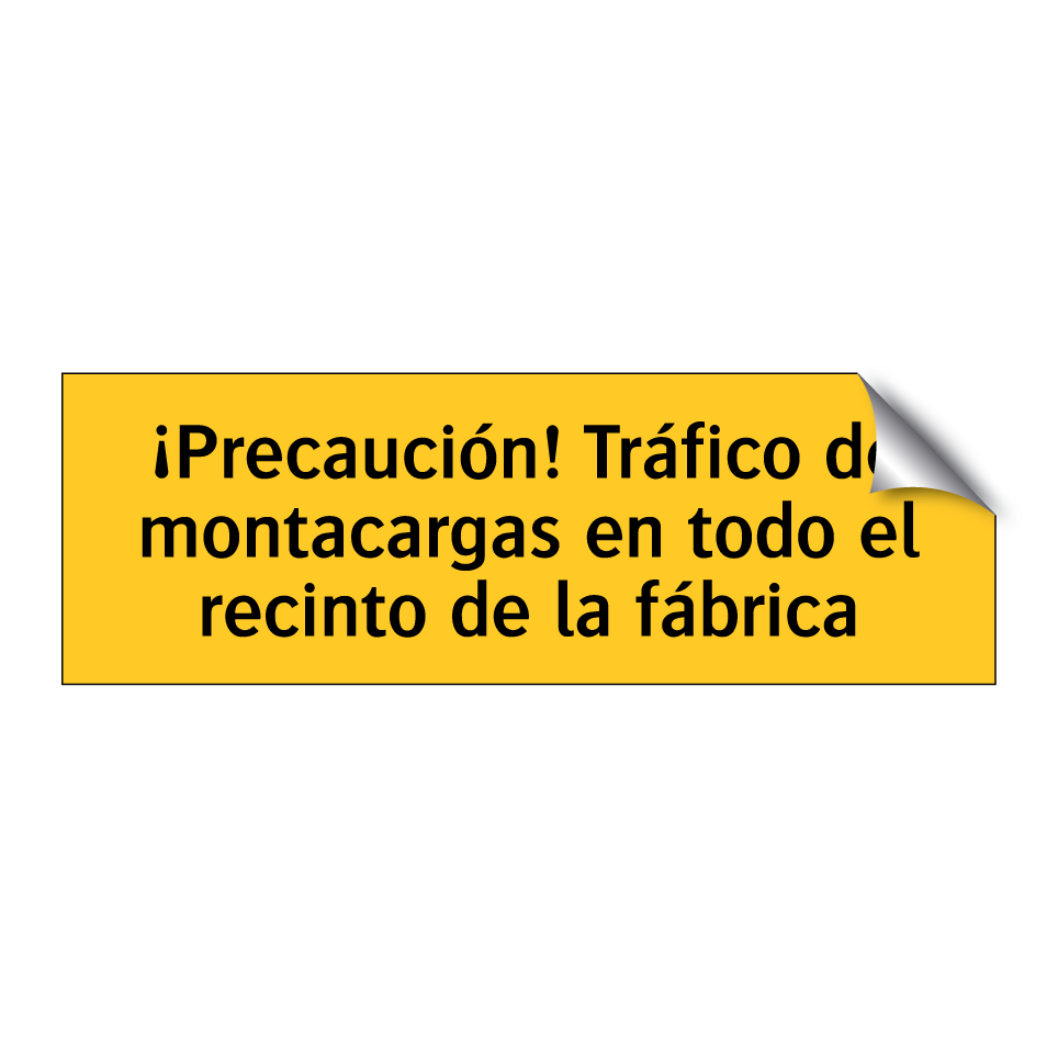 ¡Precaución! Tráfico de montacargas en todo el recinto de la fábrica