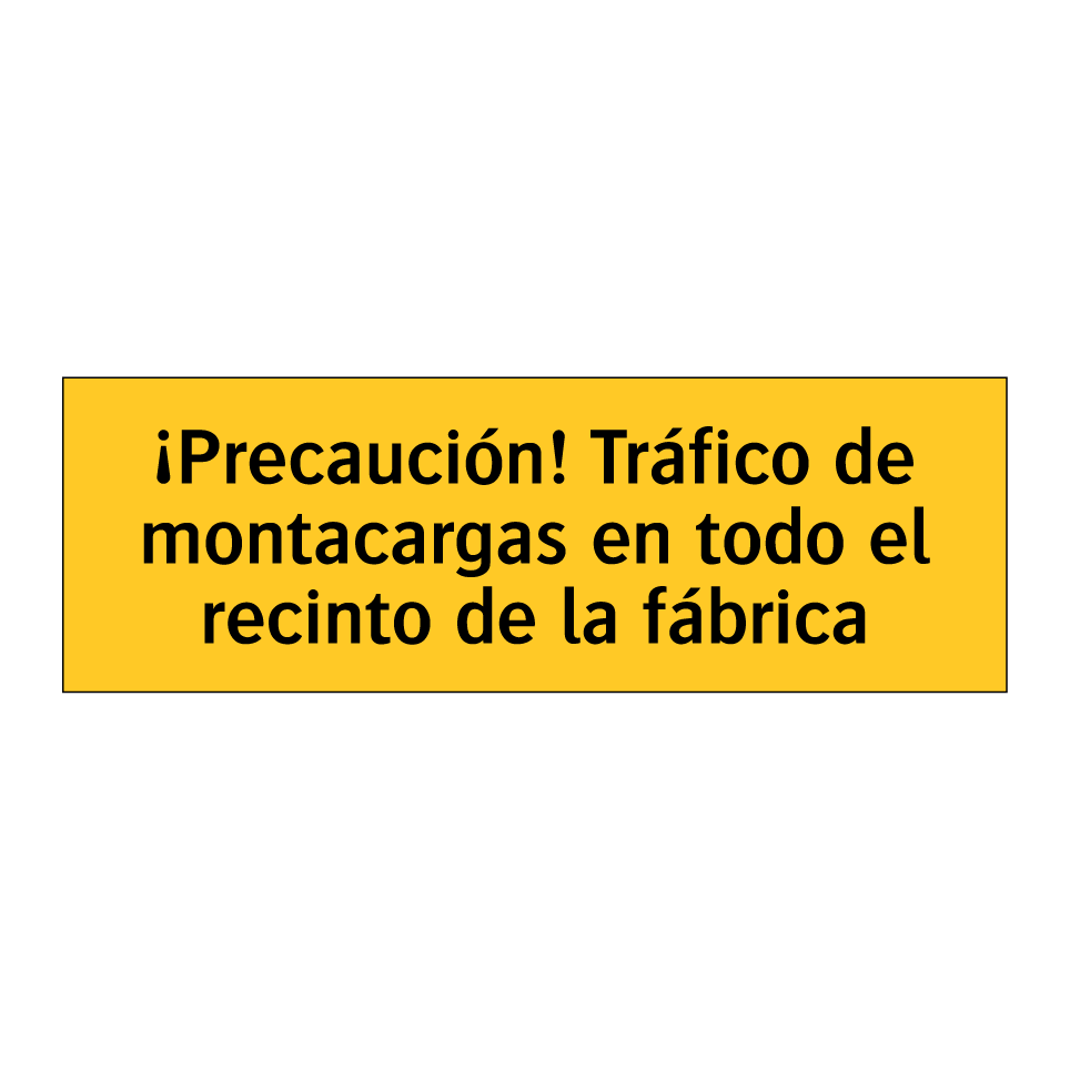 ¡Precaución! Tráfico de montacargas en todo el recinto de la fábrica