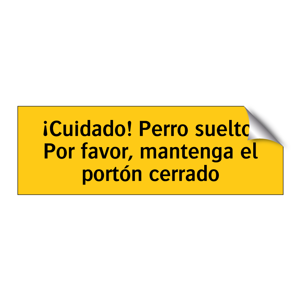 ¡Cuidado! Perro suelto. Por favor, mantenga el portón cerrado