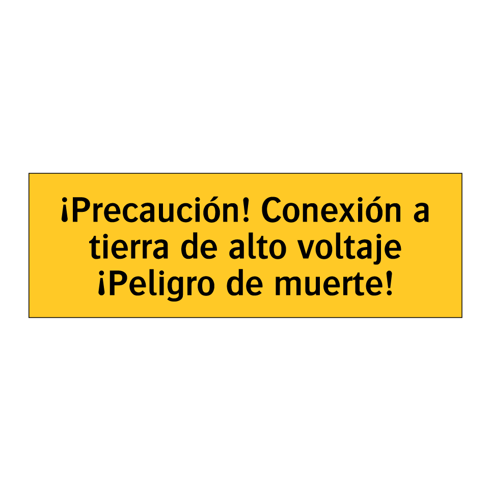 ¡Precaución! Conexión a tierra de alto voltaje ¡Peligro de muerte!