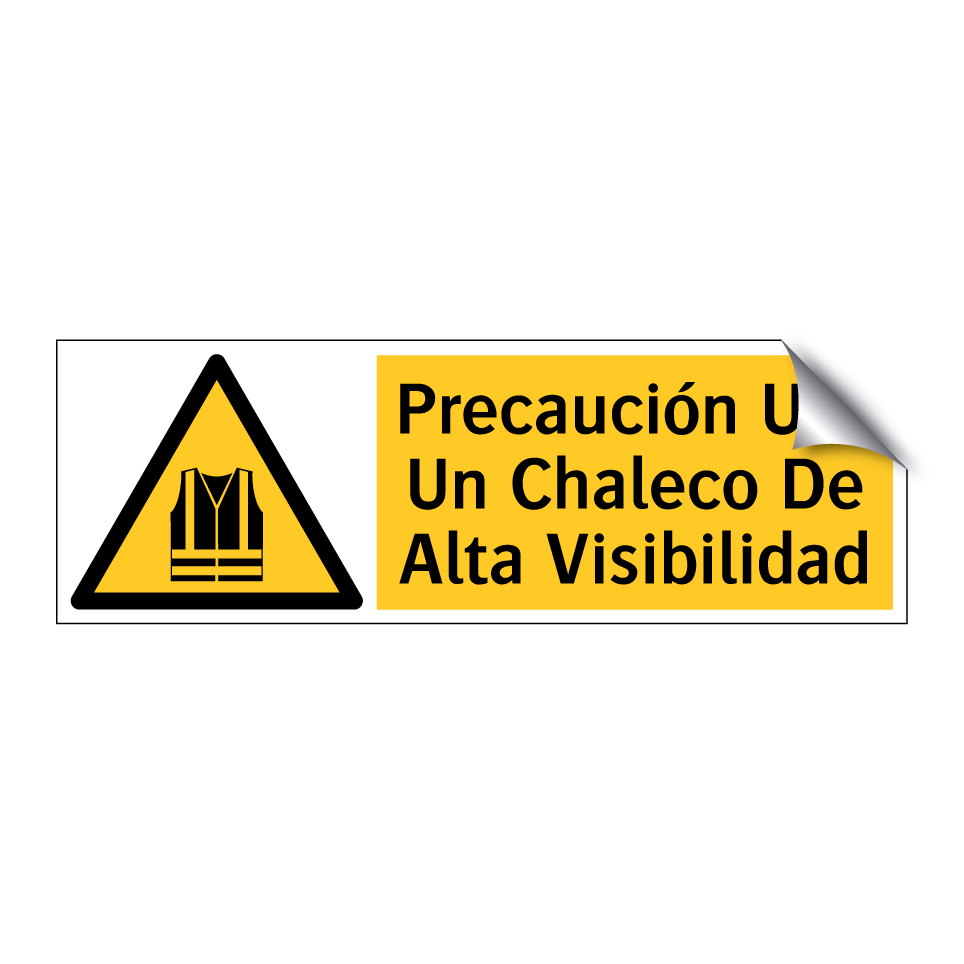 Precaución Use Un Chaleco De Alta Visibilidad