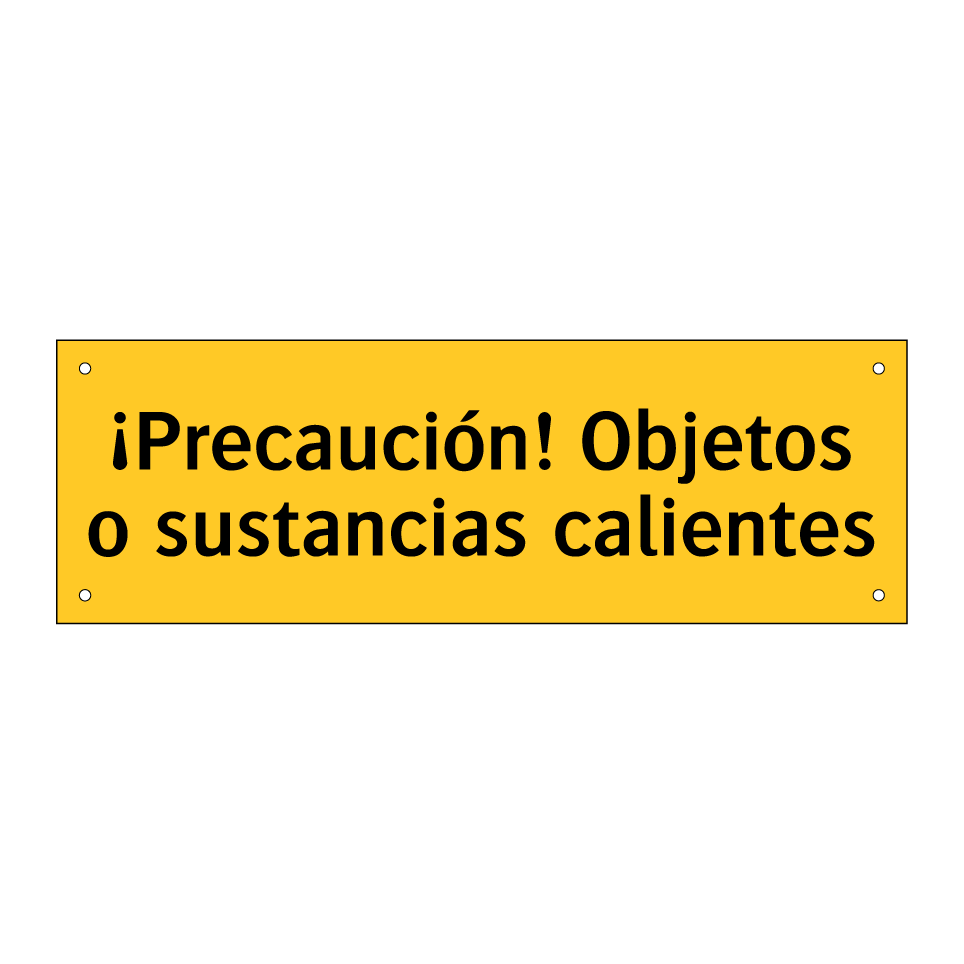 ¡Precaución! Objetos o sustancias calientes