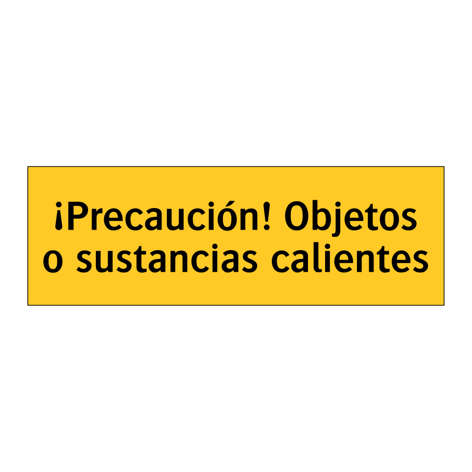 ¡Precaución! Objetos o sustancias calientes