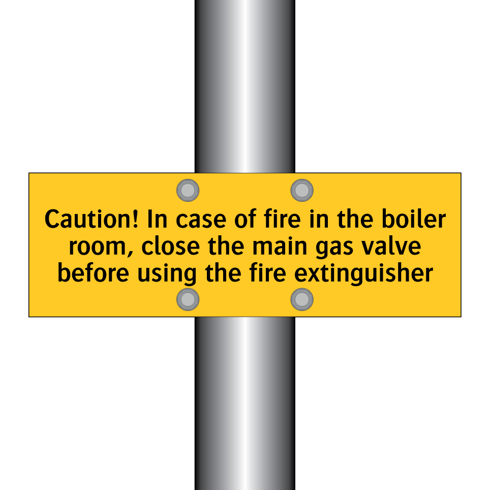 Caution! In case of fire in the boiler room, close the main gas valve before using the fire extinguisher