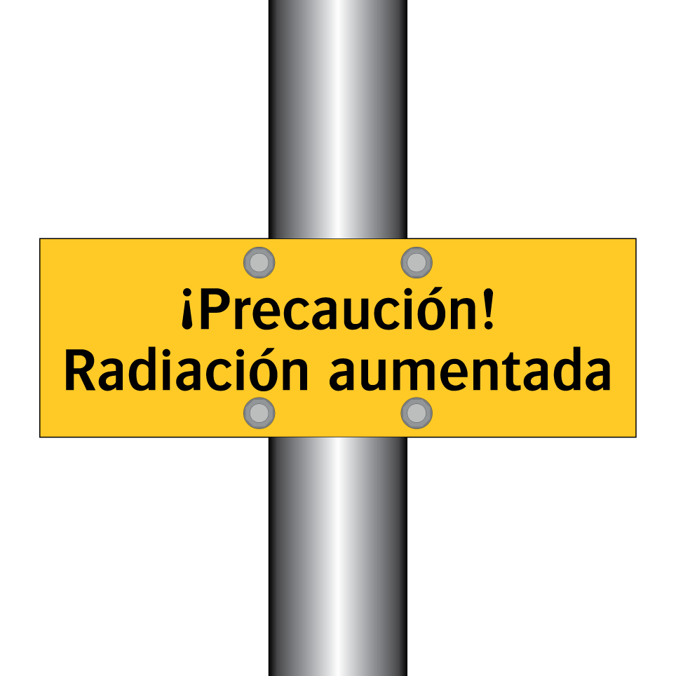 ¡Precaución! Radiación aumentada