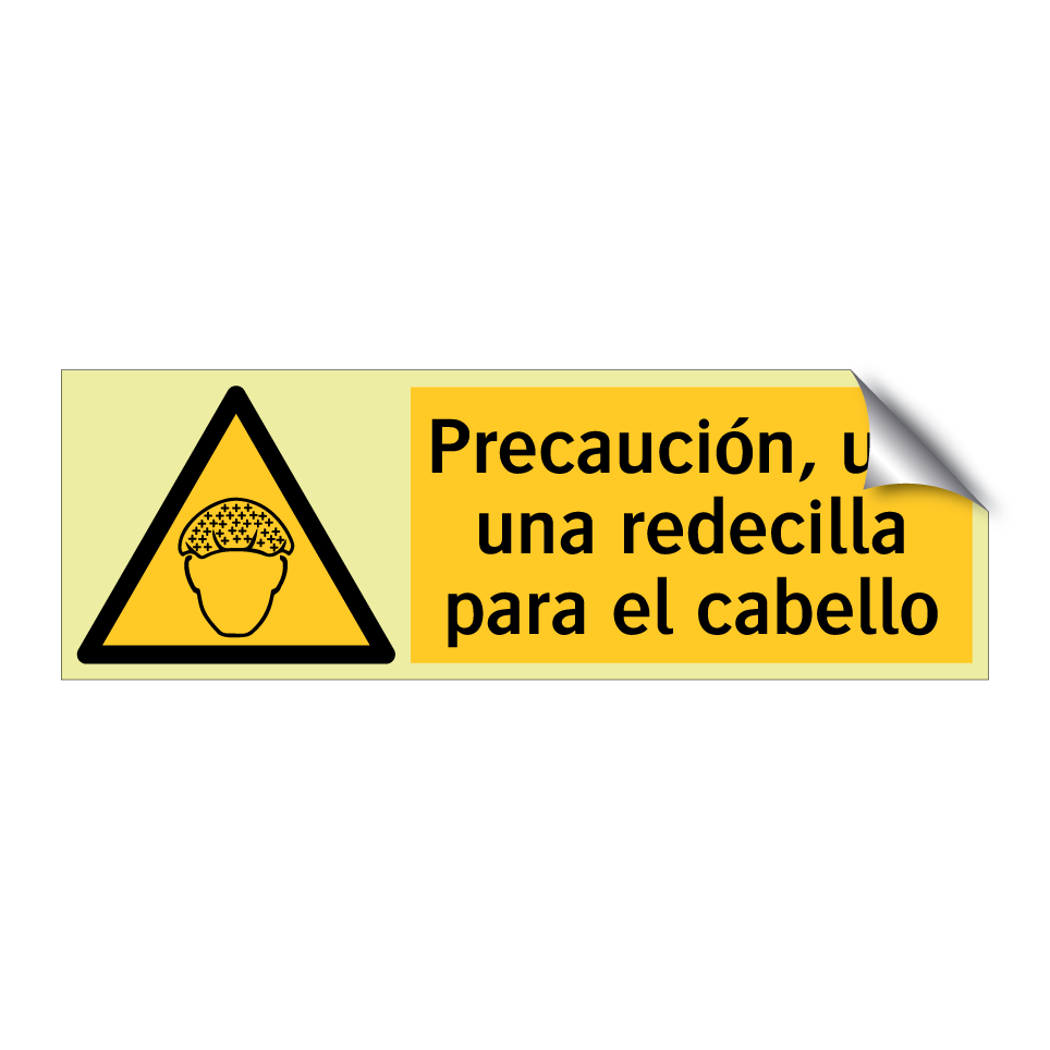 Precaución, use una redecilla para el cabello