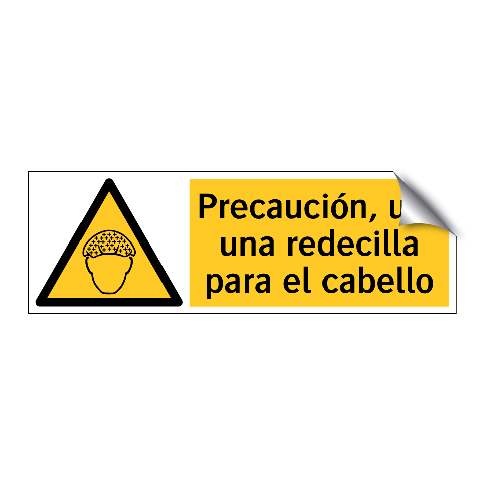 Precaución, use una redecilla para el cabello