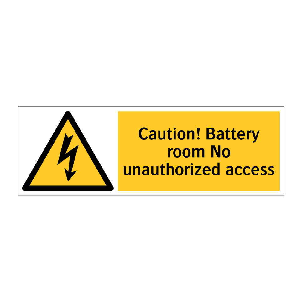 Caution! Battery room No unauthorized access