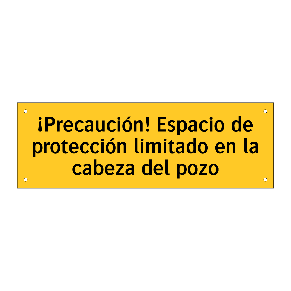 ¡Precaución! Espacio de protección limitado en la cabeza del pozo