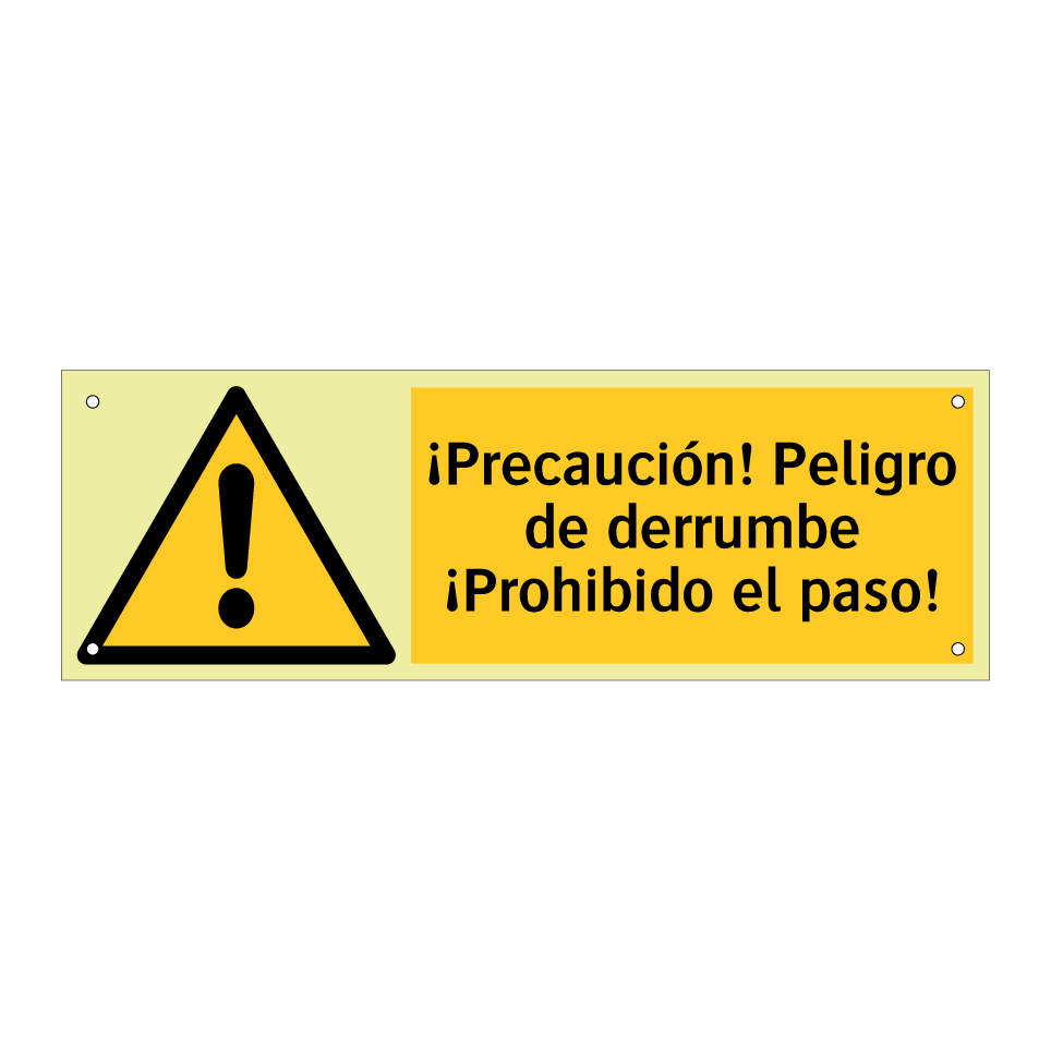 ¡Precaución! Peligro de derrumbe ¡Prohibido el paso!