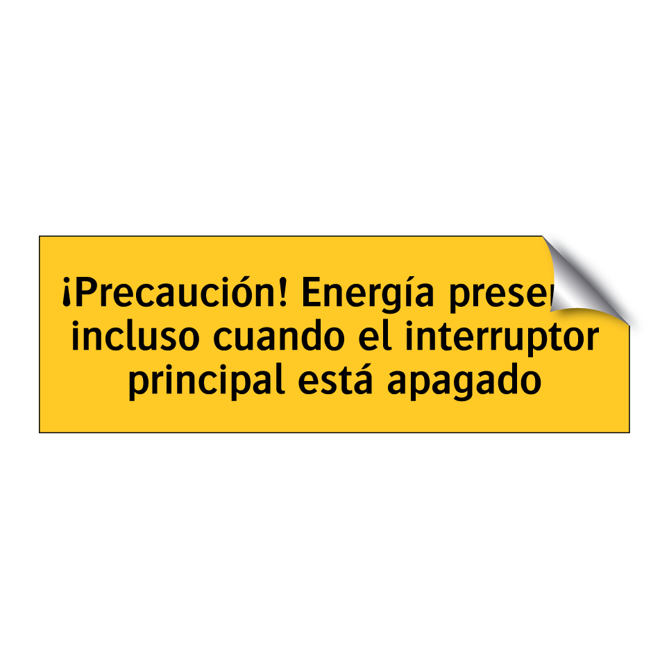 ¡Precaución! Energía presente incluso cuando el interruptor principal está apagado