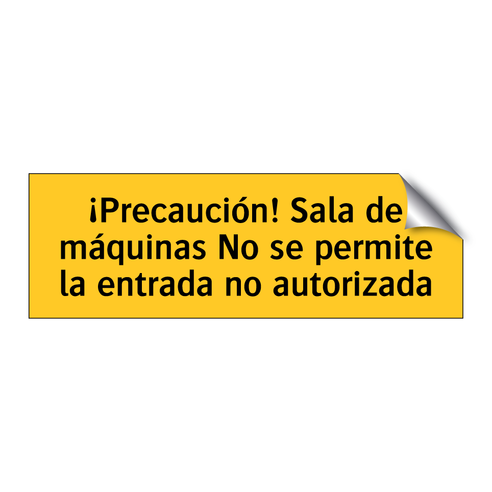 ¡Precaución! Sala de máquinas No se permite la entrada no autorizada