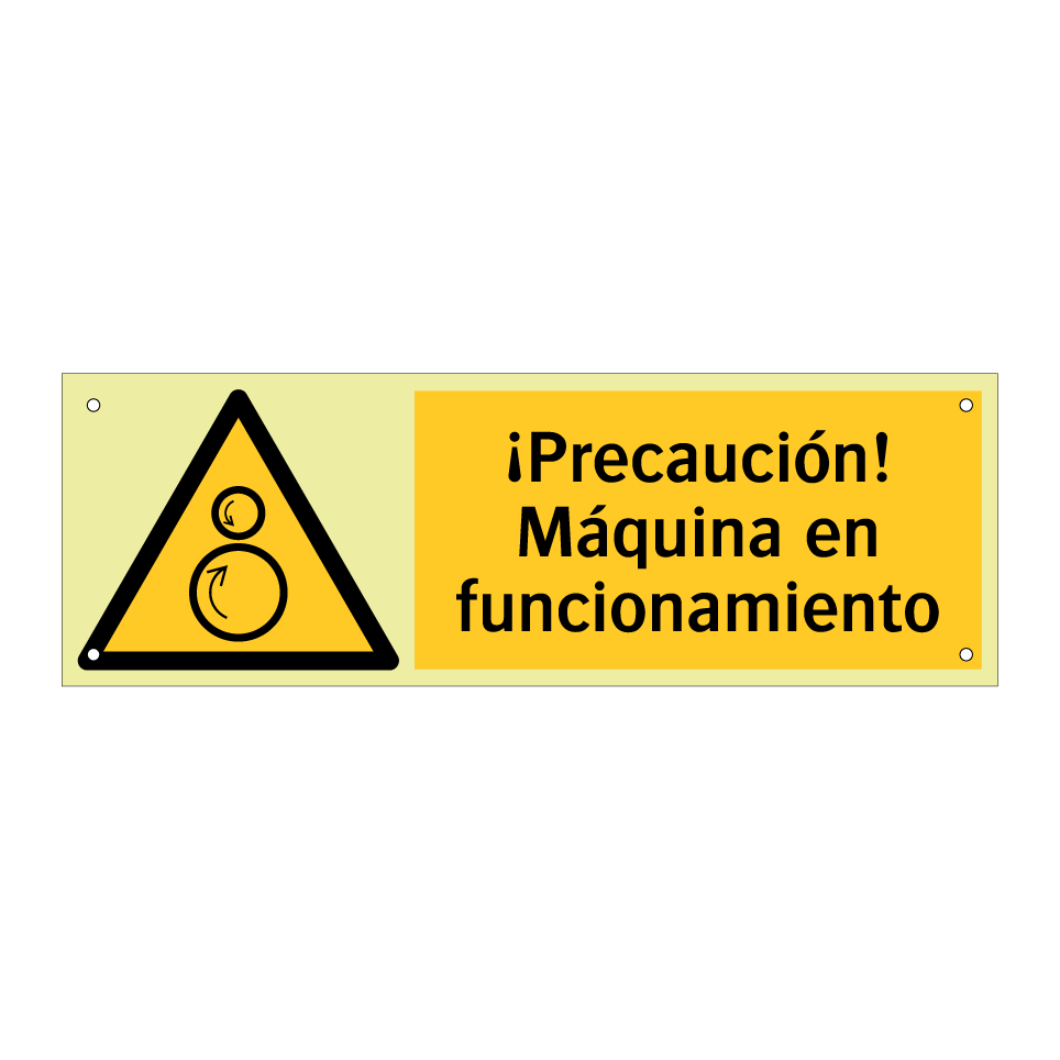 ¡Precaución! Máquina en funcionamiento