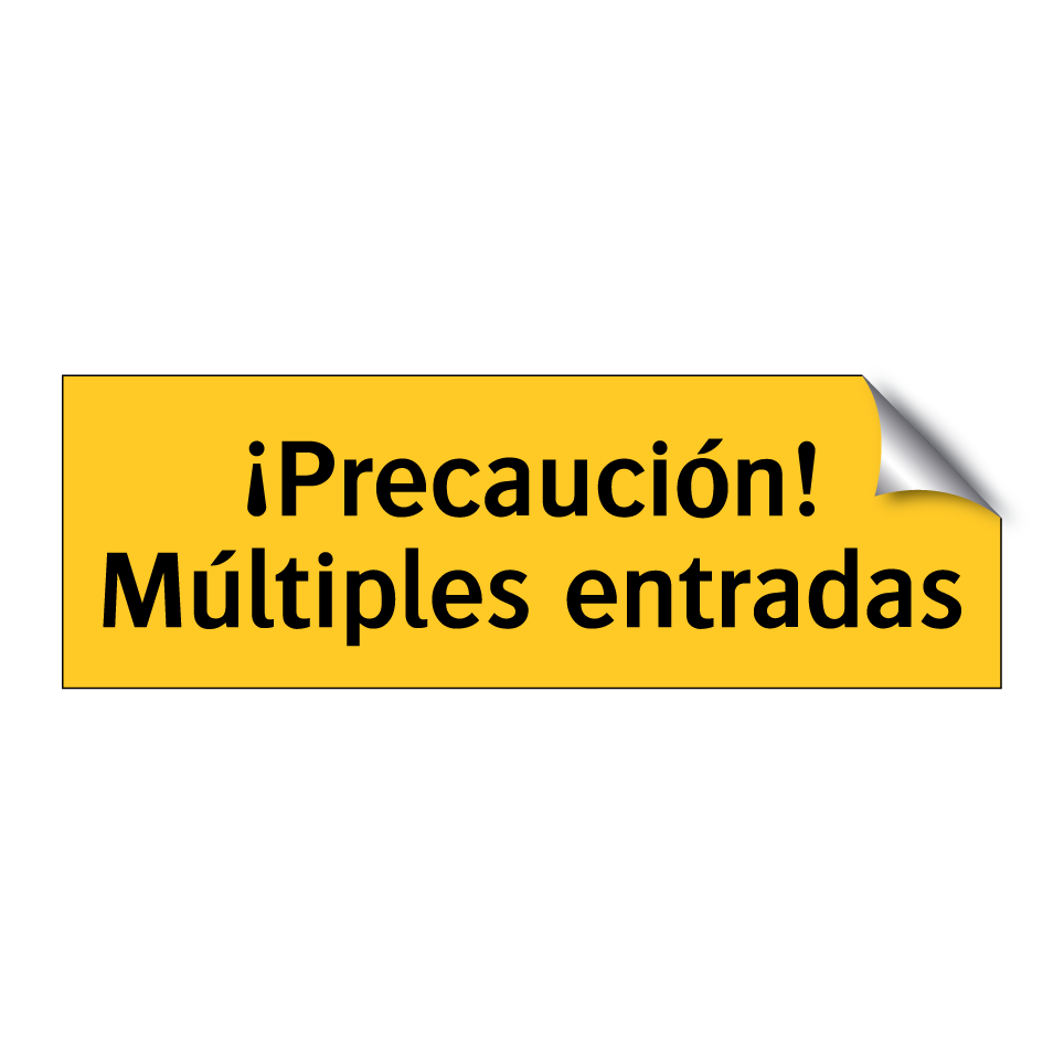 ¡Precaución! Múltiples entradas