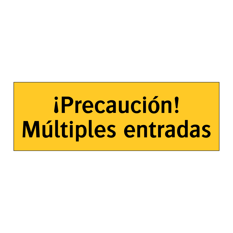 ¡Precaución! Múltiples entradas