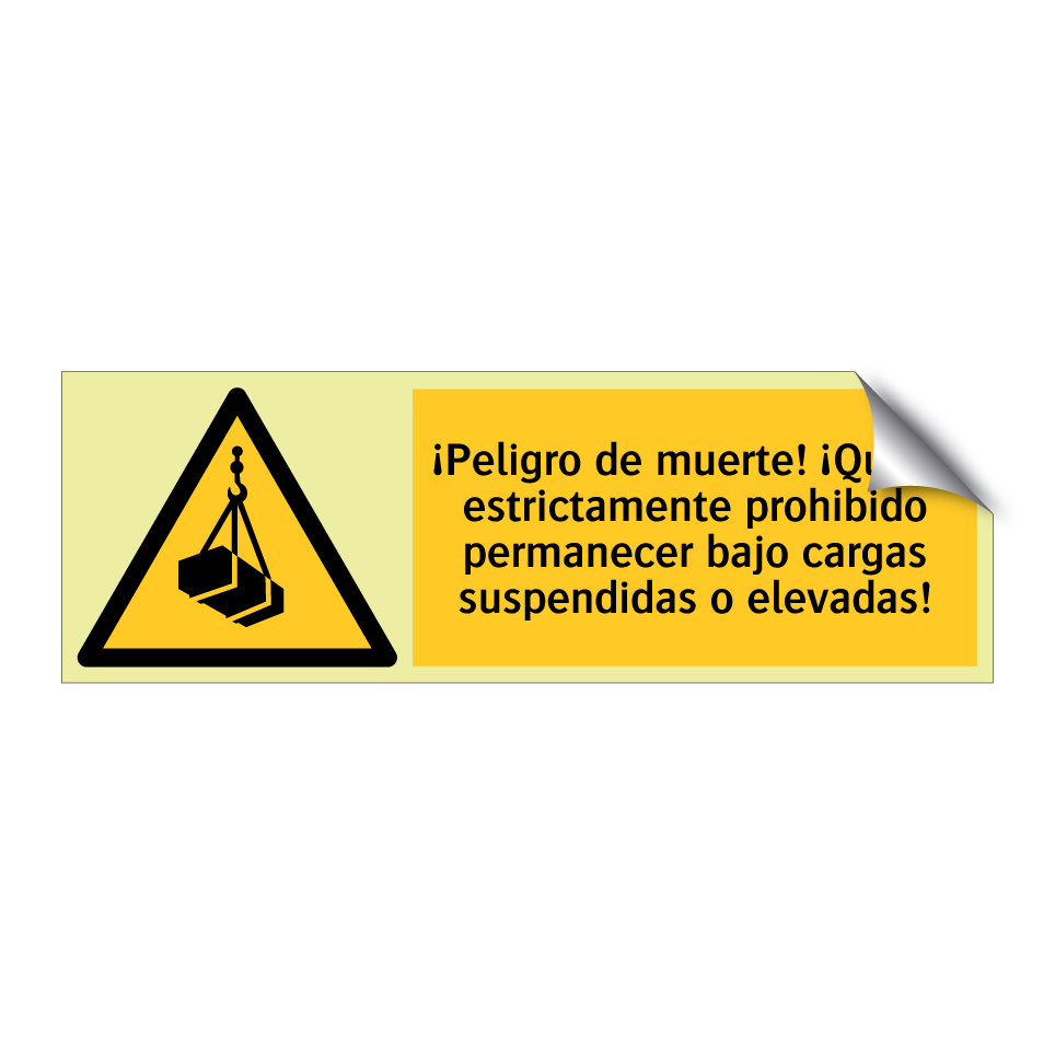 ¡Peligro de muerte! ¡Queda estrictamente prohibido permanecer bajo cargas suspendidas o elevadas!