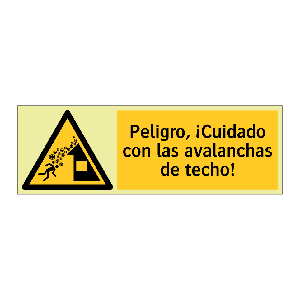 Peligro, ¡Cuidado con las avalanchas de techo!