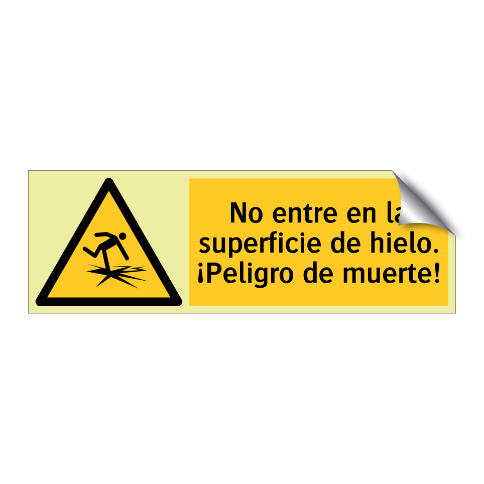 No entre en la superficie de hielo. ¡Peligro de muerte!