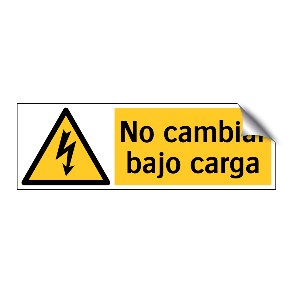 No cambiar bajo carga