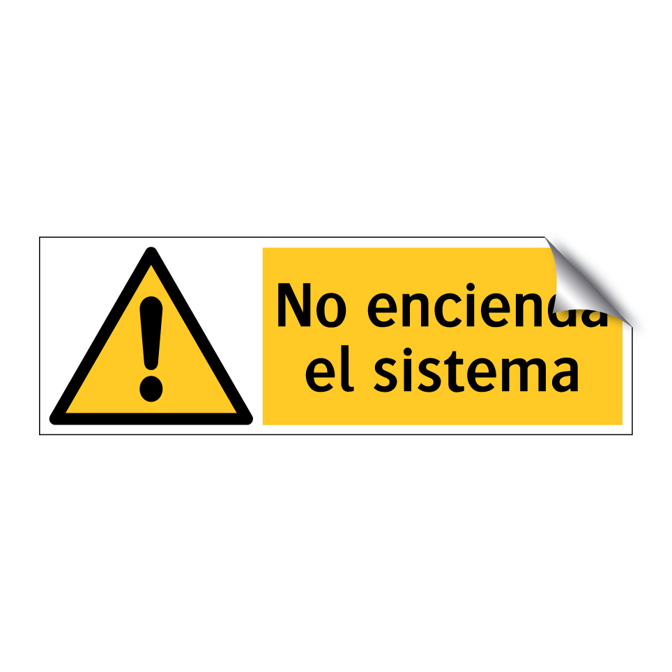 No encienda el sistema