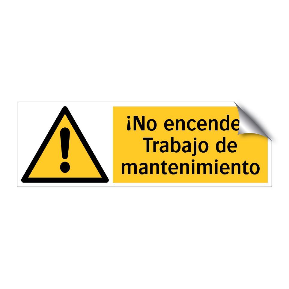¡No encender! Trabajo de mantenimiento
