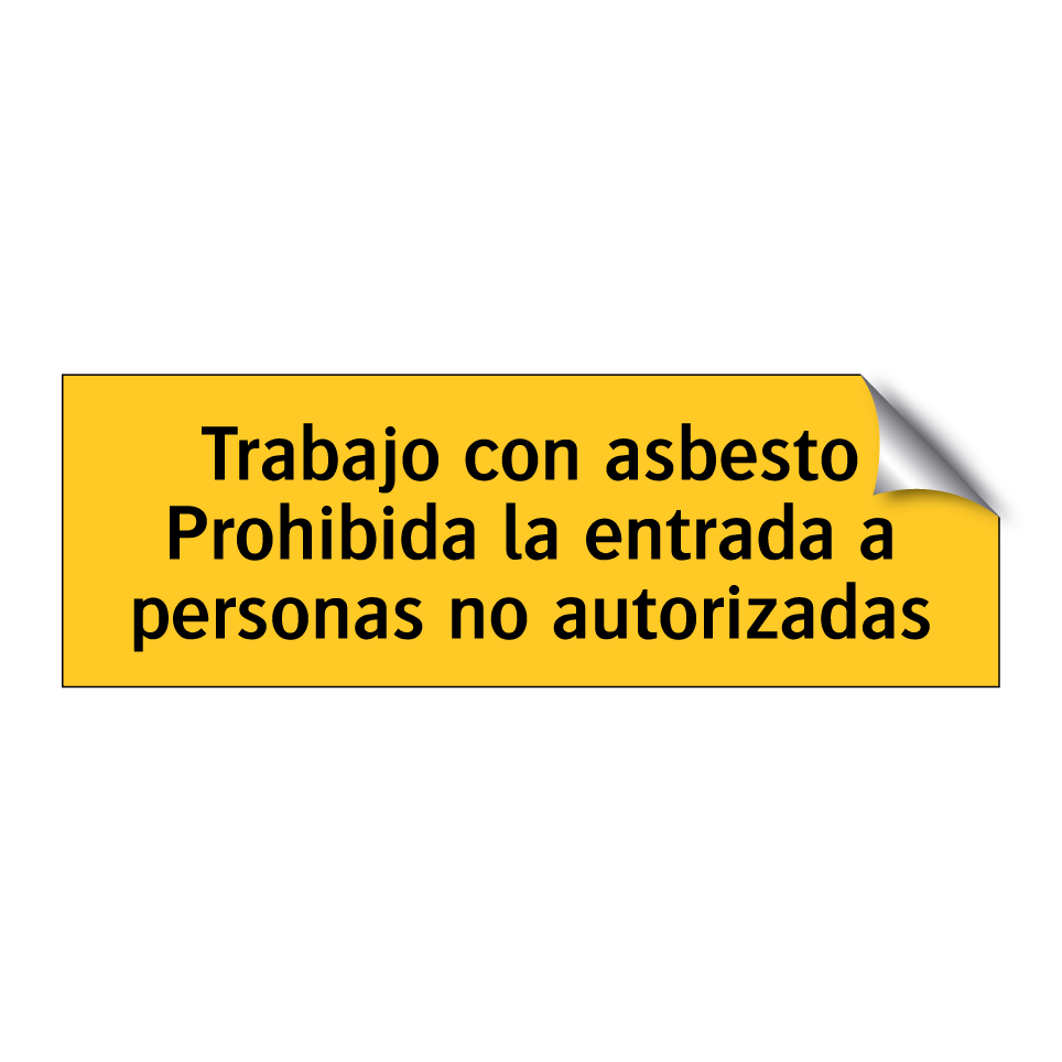 Trabajo con asbesto Prohibida la entrada a personas no autorizadas