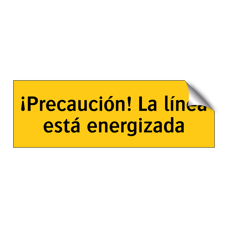¡Precaución! La línea está energizada