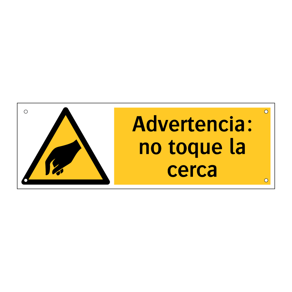 Advertencia: no toque la cerca