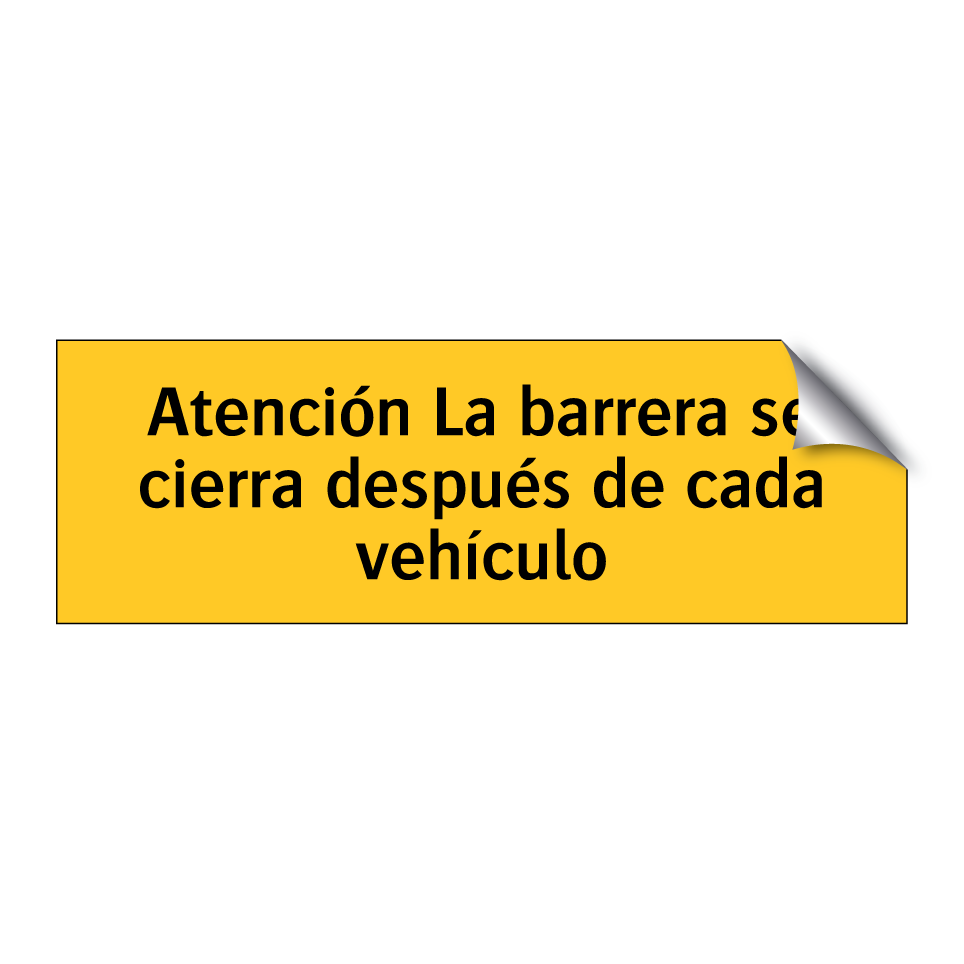 Atención La barrera se cierra después de cada vehículo