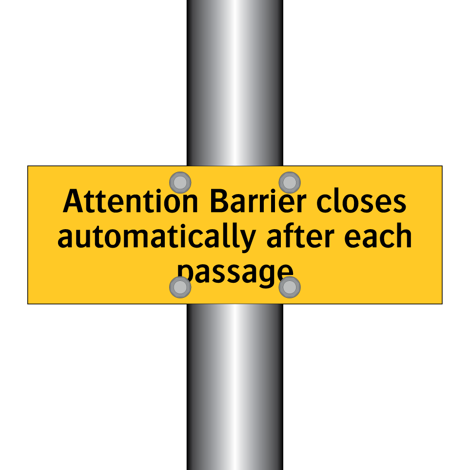Attention Barrier closes automatically after each passage