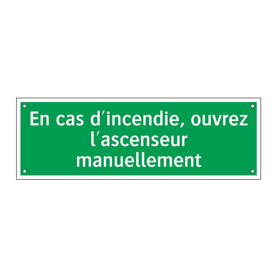 En cas d'incendie, ouvrez l'ascenseur manuellement