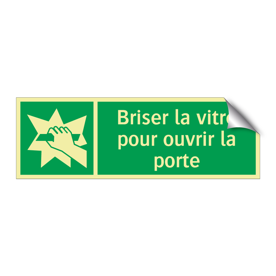 Briser la vitre pour ouvrir la porte