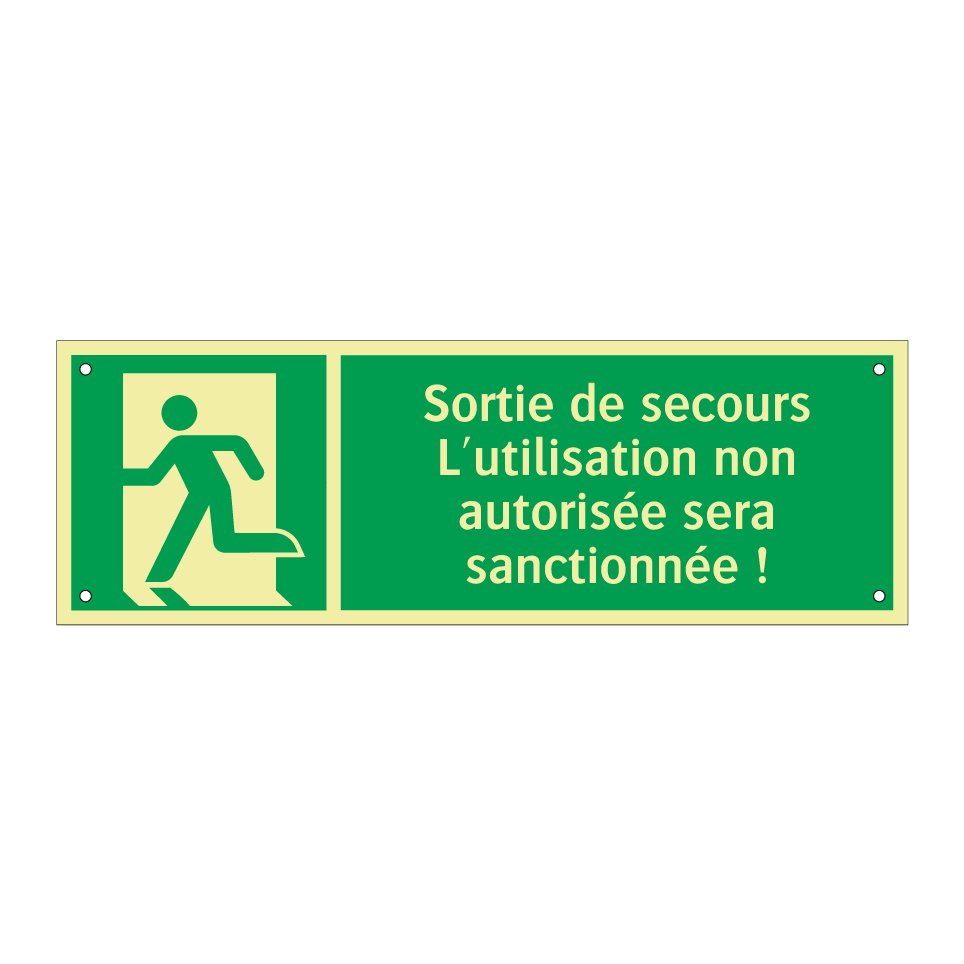 Sortie de secours L'utilisation non autorisée sera sanctionnée !