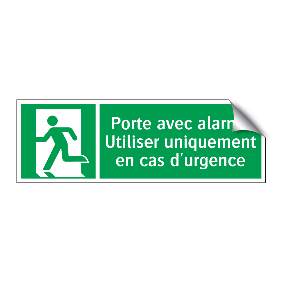 Porte avec alarme Utiliser uniquement en cas d'urgence