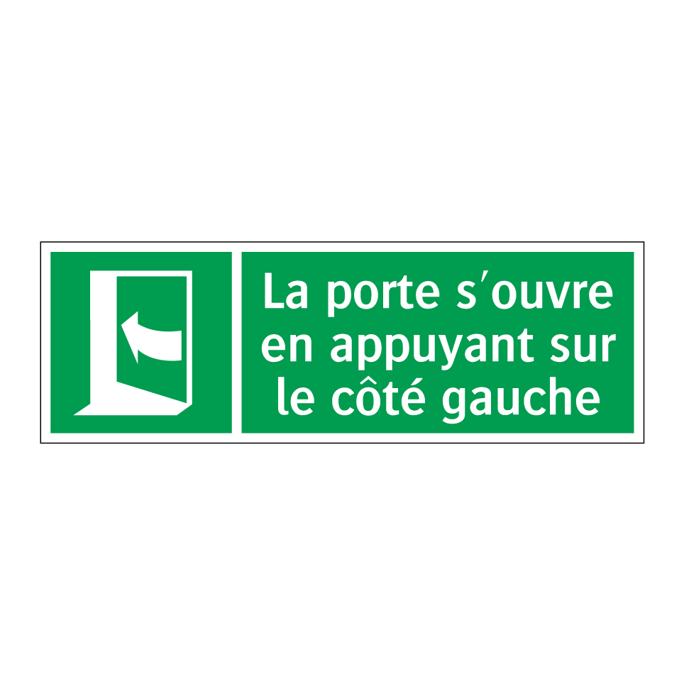 La porte s'ouvre en appuyant sur le côté gauche