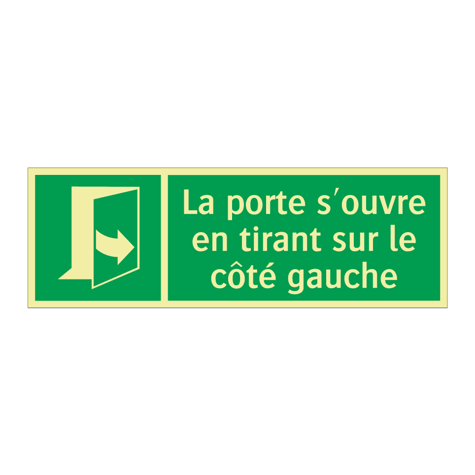 La porte s'ouvre en tirant sur le côté gauche