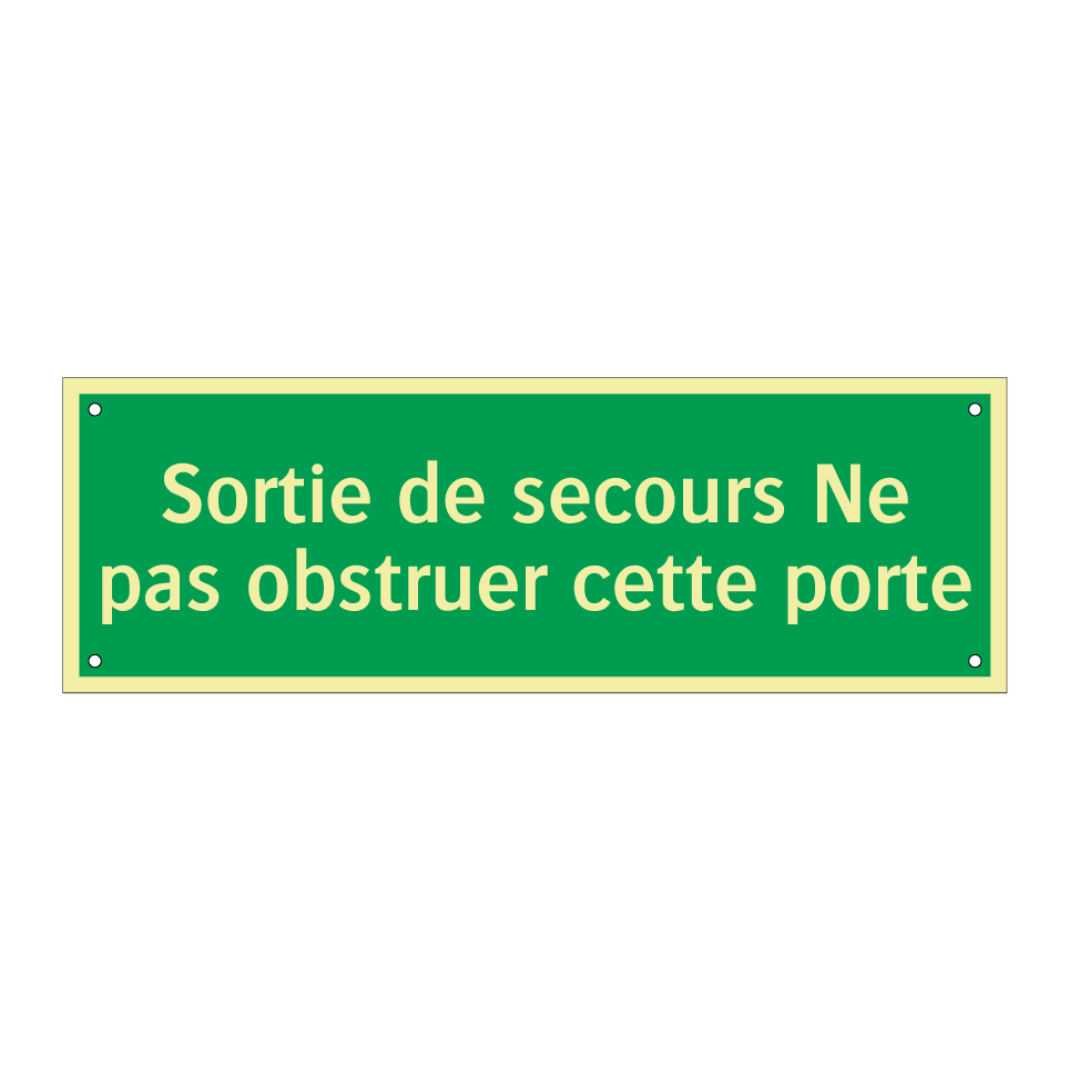 Sortie de secours Ne pas obstruer cette porte