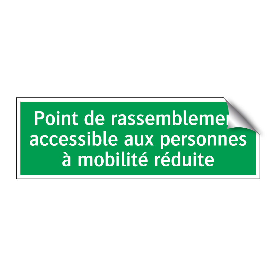 Point de rassemblement accessible aux personnes à mobilité réduite