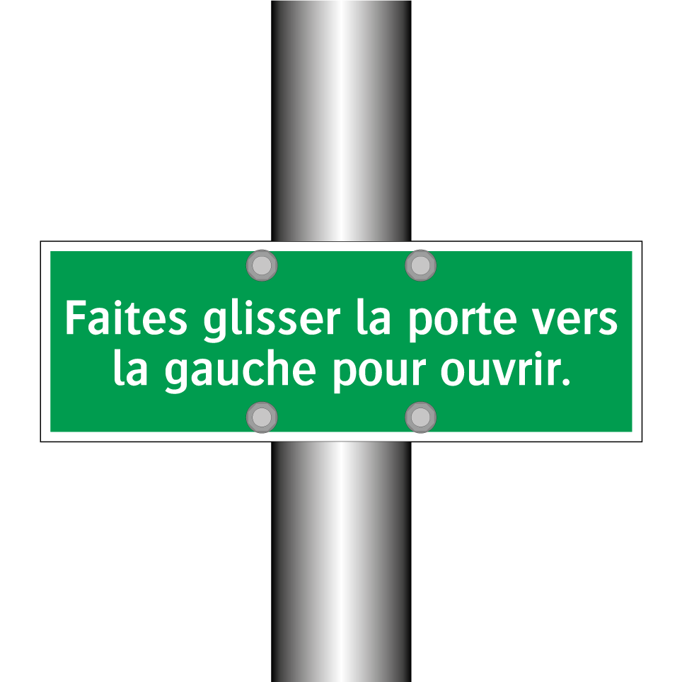Faites glisser la porte vers la gauche pour ouvrir.