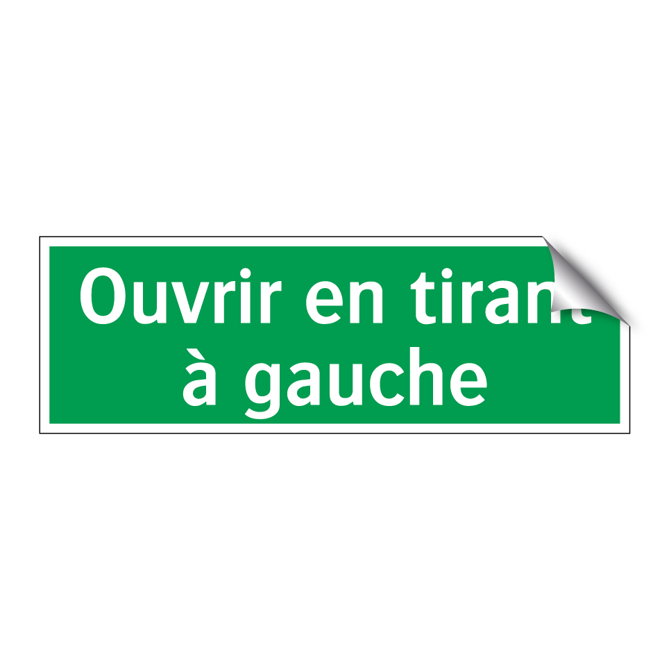 Ouvrir en tirant à gauche