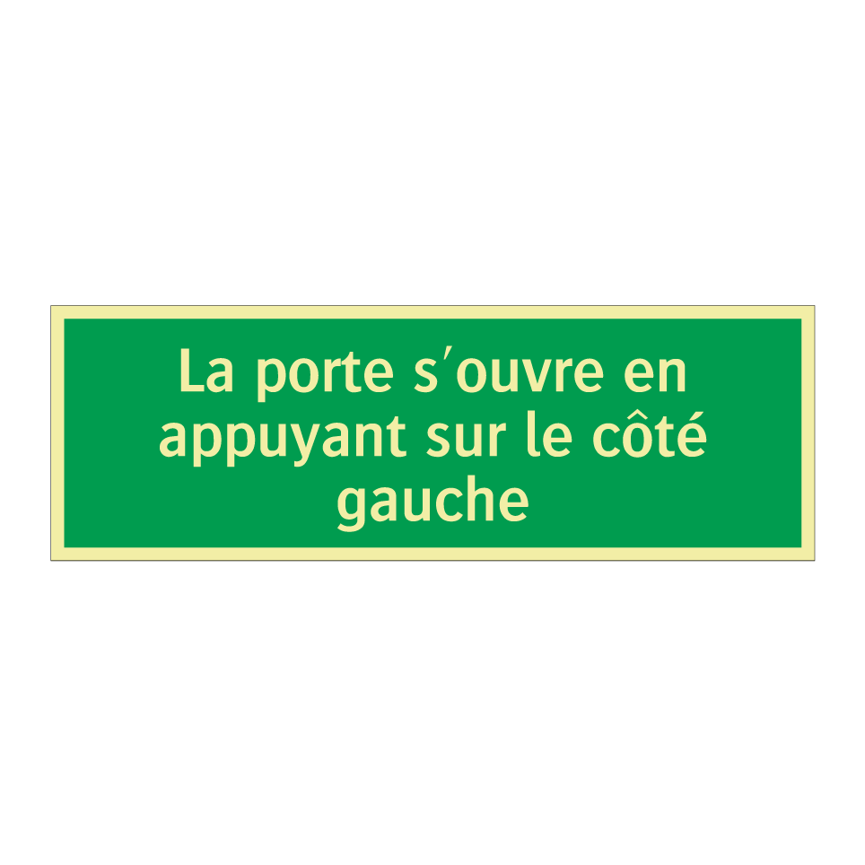 La porte s'ouvre en appuyant sur le côté gauche