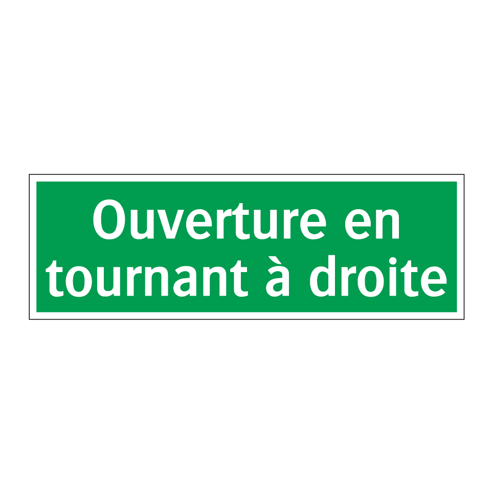 Ouverture en tournant à droite