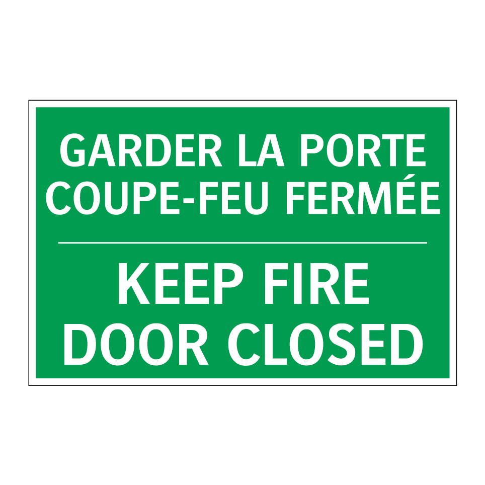 GARDER LA PORTE COUPE-FEU FERMÉE /.../ - KEEP FIRE DOOR CLOSED