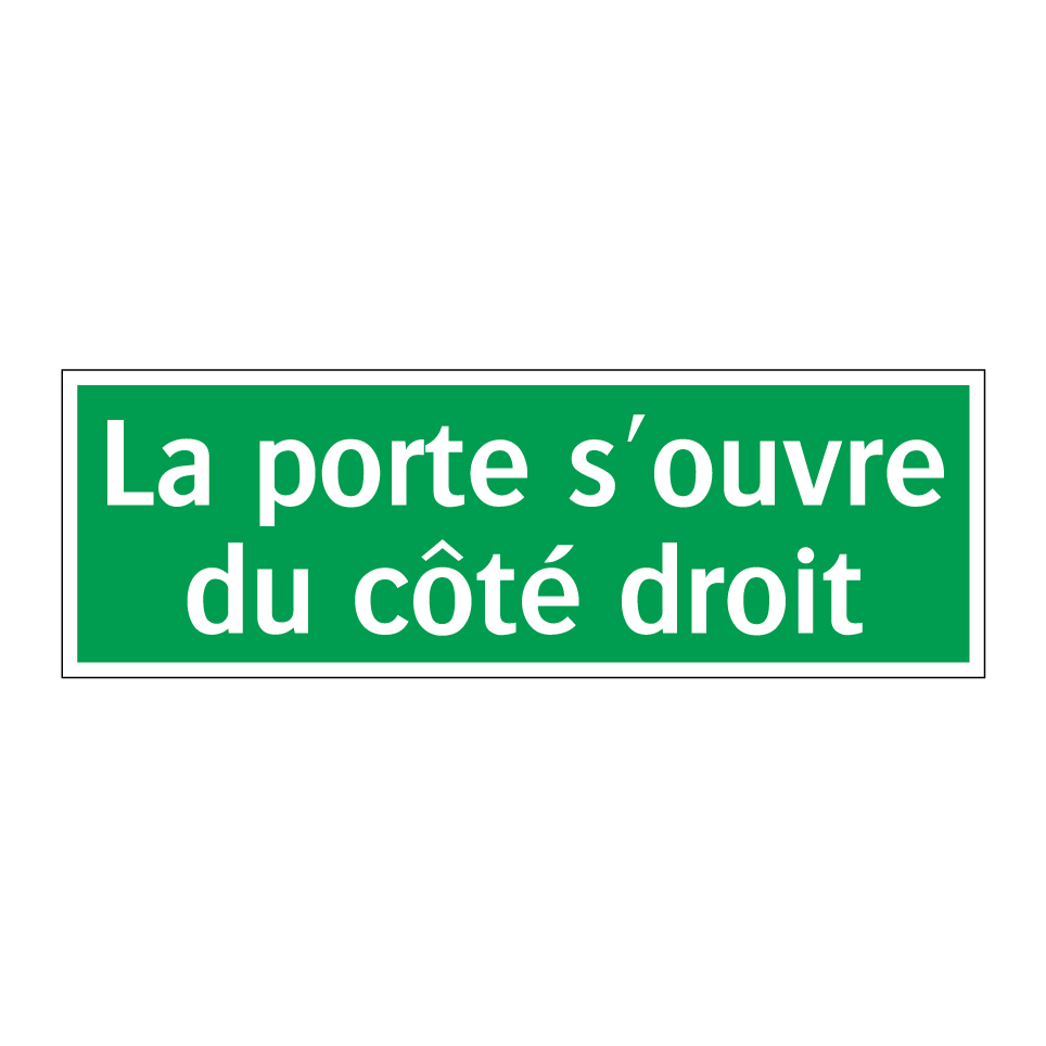 La porte s'ouvre du côté droit